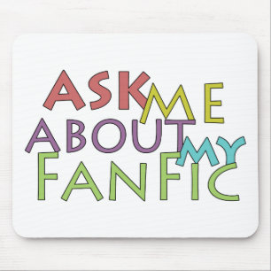 Tapis De Souris Posez-moi des questions sur mon Fanfic