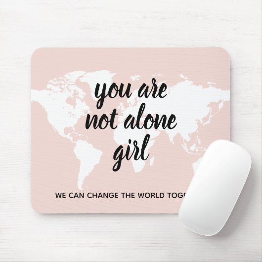Tapis De Souris Positif Vous N'Êtes Pas Seul Citation Motivation F (Avec souris)
