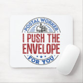 Tapis De Souris Postal Worker Je Pousse l'enveloppe pour vous (Avec souris)
