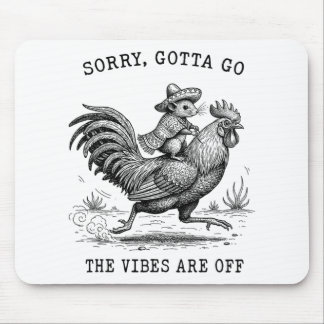 Tapis De Souris Poule chevauchant une souris désolé faut que je pa