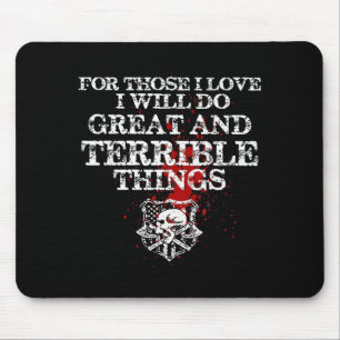 Tapis De Souris Pour ceux que j'aime, je ferai de grandes et terri