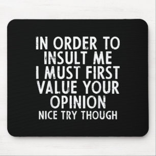 Tapis De Souris Pour m'insulter drôle de dicton sarcastique spirit