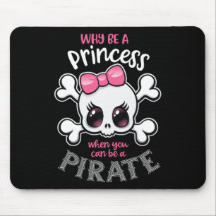 Tapis De Souris Pourquoi Être Une Princesse Quand Vous Pouvez Être