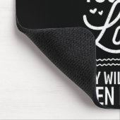 Tapis De Souris Poursuivez Tout Ce Que Vous Désirez Sauf L'Amour E (Coin)
