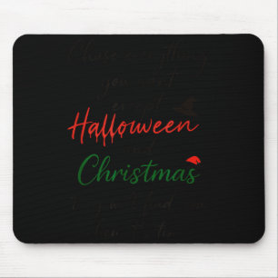 Tapis De Souris Poursuivez tout ce que vous voulez sauf Halloween