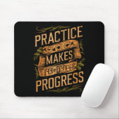Tapis De Souris Practice Makes Progress Over Perfection Sitive Mot (Avec souris)