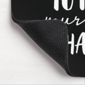 Tapis De Souris Prenez Le Temps De Rendre Votre Âme Heureuse (Coin)