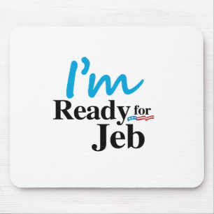 Tapis De Souris Préparez pour Jeb 2016
