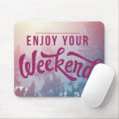 Tapis De Souris Préparez pour le week-end (Avec souris)