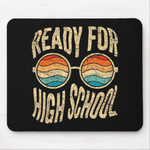 Tapis De Souris Prêt Pour Le Lycée Retour À L'École Freshman High