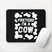 Tapis De Souris Pretend I'm A Cow Funny Halloween (Avec souris)