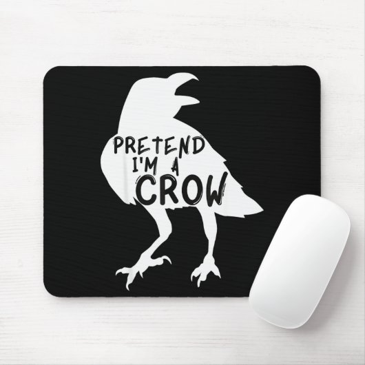 Tapis De Souris Pretend I'm A Crow Funny Lazy Halloween Costume (Avec souris)