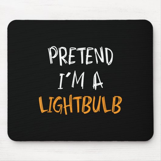 Tapis De Souris Pretend I'm A Lightbulb Funny Lazy Halloween Costu (Devant)
