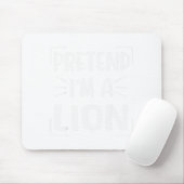 Tapis De Souris Pretend I'm A Lion Funny Halloween Lion Costume Me (Avec souris)