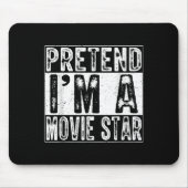 Tapis De Souris Pretend I'm A Movie Star Family Women Men Costume (Devant)