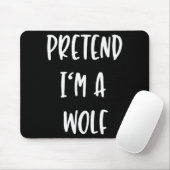 Tapis De Souris Pretend Im A Wolf Funny Lazy Halloween Party Costu (Avec souris)
