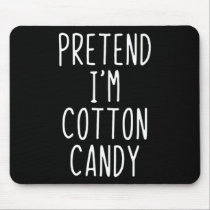 Tapis De Souris Prétendre que je suis un costume de bonbon de coto