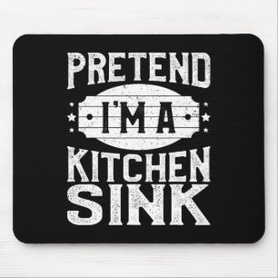 Tapis De Souris Prétendre que je suis un lavabo cuisine costume co