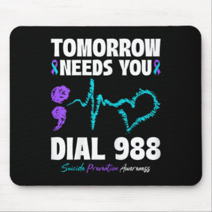 Tapis De Souris Prévention du suicide 988 Demain aura besoin de vo
