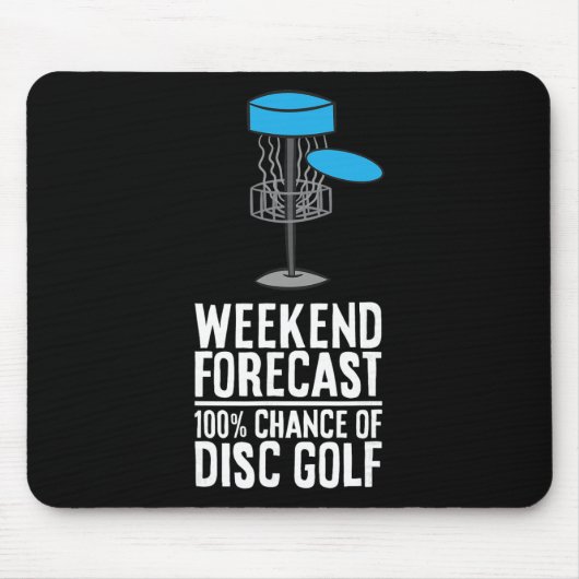 Tapis De Souris Prévisions de week-end 100% de chances de disc gol (Devant)