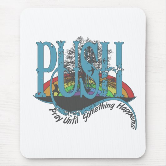 Tapis De Souris Priez Jusqu'À Ce Que Quelque Chose Arrive (Devant)