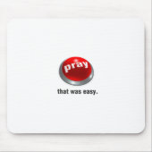 Tapis De Souris Priez le bouton Mousepad (Devant)