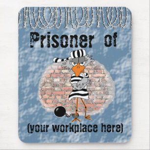 Tapis De Souris Prisonnier de travail