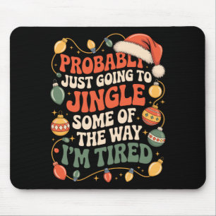 Tapis De Souris Probablement juste faire tinter certains des homme