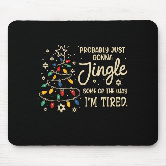 Tapis De Souris Probably Just Going To Jingle Some Of The Way For (Devant)