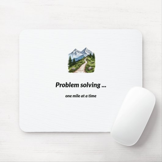 Tapis De Souris Problem solving... one mile at at time (Avec souris)