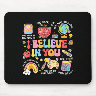 Tapis De Souris Prof T-shirt de jour de test groovy Croire au test