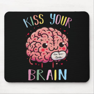 Tapis De Souris Professeur embrasse ton cerveau