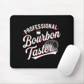 Tapis De Souris Professional Bourbon Taster Funny Drinking Whiskey (Avec souris)
