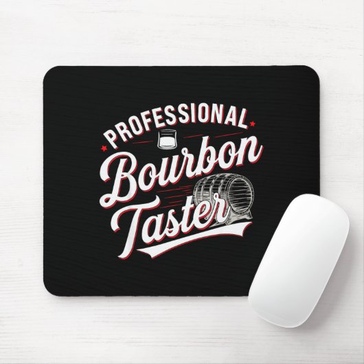 Tapis De Souris Professional Bourbon Taster Funny Drinking Whiskey (Avec souris)