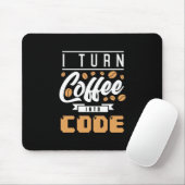 Tapis De Souris Programmeur Transformez Le Café En Code (Avec souris)
