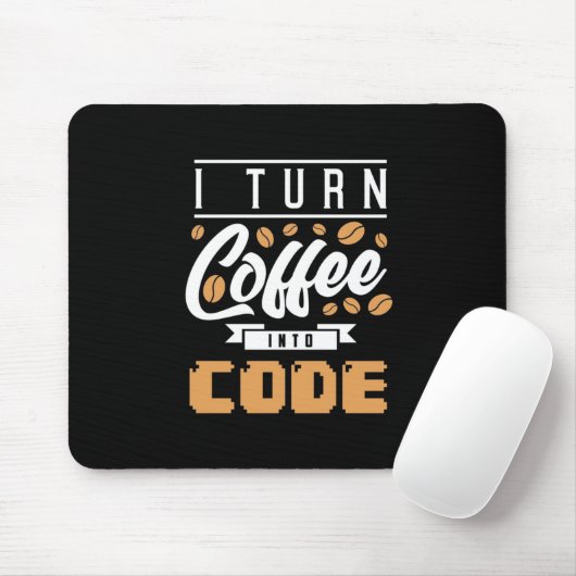 Tapis De Souris Programmeur Transformez Le Café En Code (Avec souris)