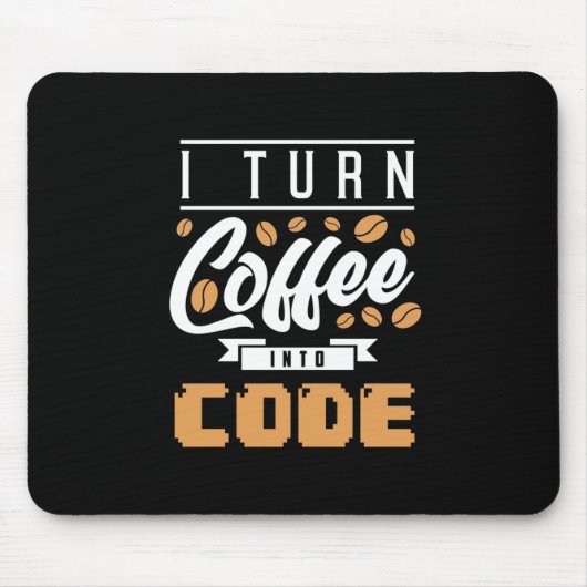 Tapis De Souris Programmeur Transformez Le Café En Code (Devant)