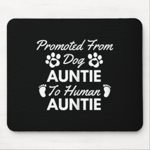 Tapis De Souris Promue de tante de chien à tante humaine Tante mig