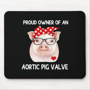 Tapis De Souris Propriétaire D'Une Vanne De Cochon Aortique Connai
