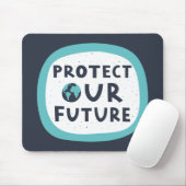 Tapis De Souris Protéger notre avenir (Avec souris)
