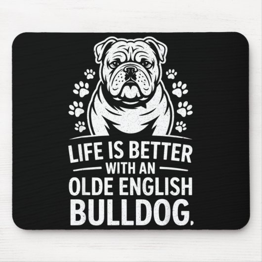 Tapis De Souris Proud Olde English Bulldog Life Is Better Dog Funn (Devant)