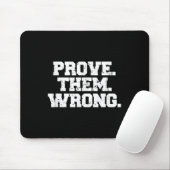 Tapis De Souris Prove Them Wrong Srt Gym Motivation Distressed Log (Avec souris)