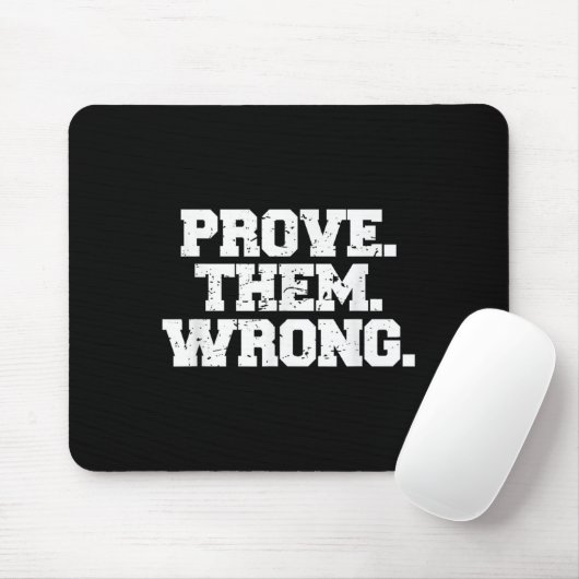 Tapis De Souris Prove Them Wrong Workout Training Motivation Logo  (Avec souris)