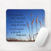 Tapis De Souris Psalm 46:10 Be still and know that I am God (Avec souris)