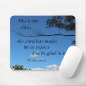 Tapis De Souris Psaume 118:24 C'est le jour que le Seigneur a fait (Avec souris)