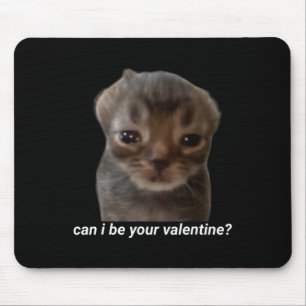 Tapis De Souris Puis-je être votre Saint-Valentin Mème de chat drô