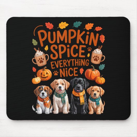 Tapis De Souris Pumpkin Sce Everything Nice Fall Dog Lovers Addict (Devant)