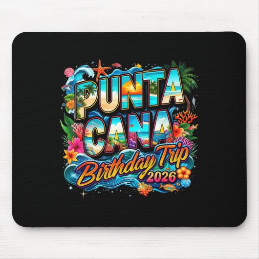 Tapis De Souris Punta Cana Birthday Trip 2026 Making Memories  (Devant)