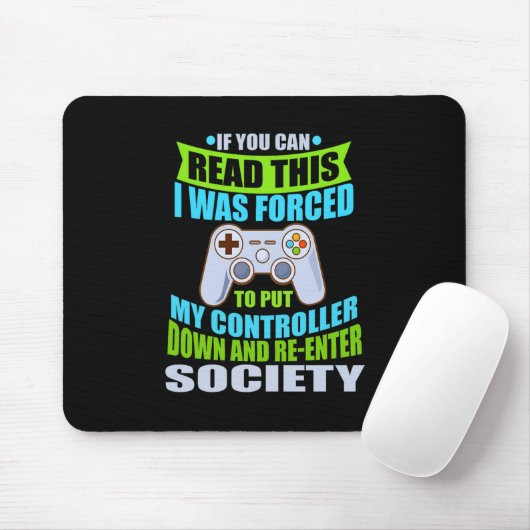 Tapis De Souris Put Controller Down Re-enter Society Funny Gamer P (Avec souris)