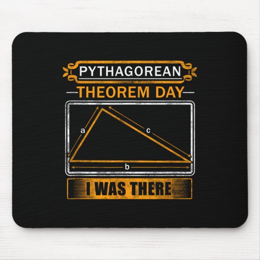 Tapis De Souris Pythagorean Theorem Day I Was There - Math Teacher (Devant)